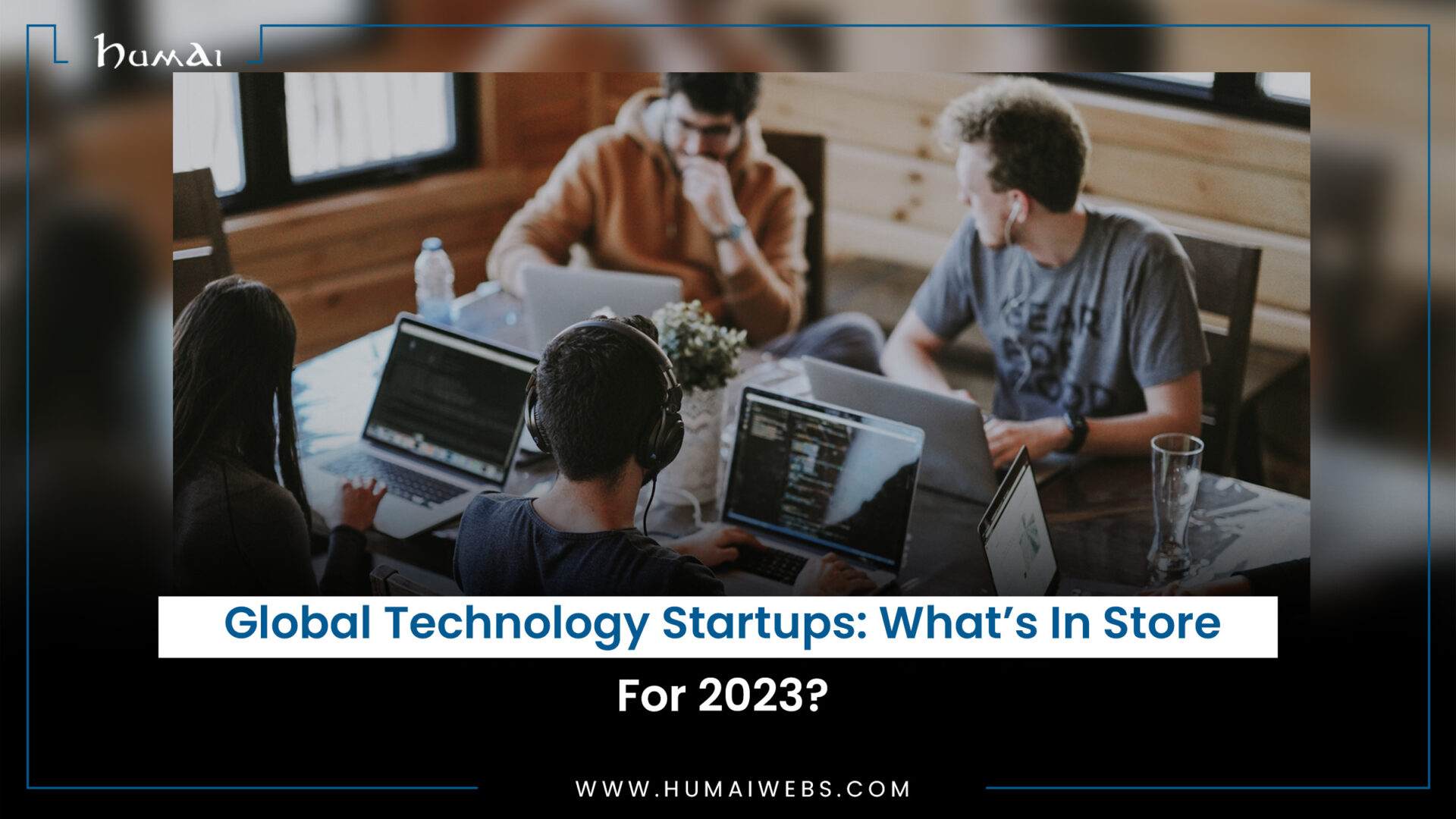 Global Technology Startups: What’s In Store For 2023?